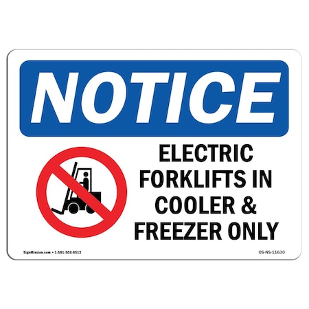 Signmission OSHA Notice, 3.5" Height, Electric Forklifts In Cooler Sign With Symbol, 5" X 3.5", Landscape OS-NS-D-35-L-11630